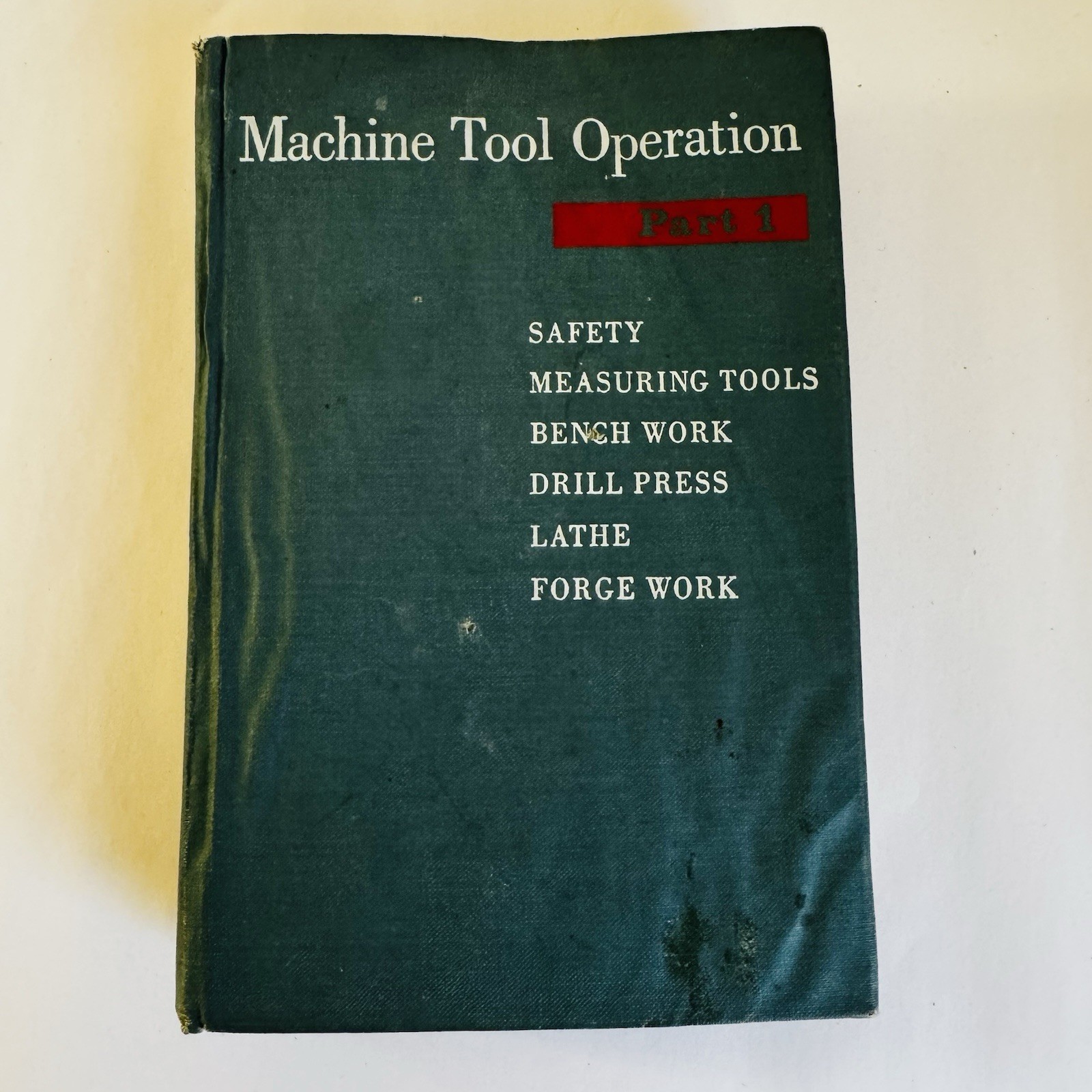 Machine Tool Operation Part 1 5th Ed McGraw Hill Lathe Drill Press Machinist