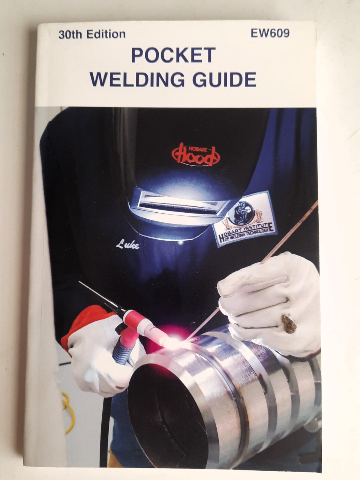 Hobart Pocket Welding Guide 30th Edition (Hobart Institute)