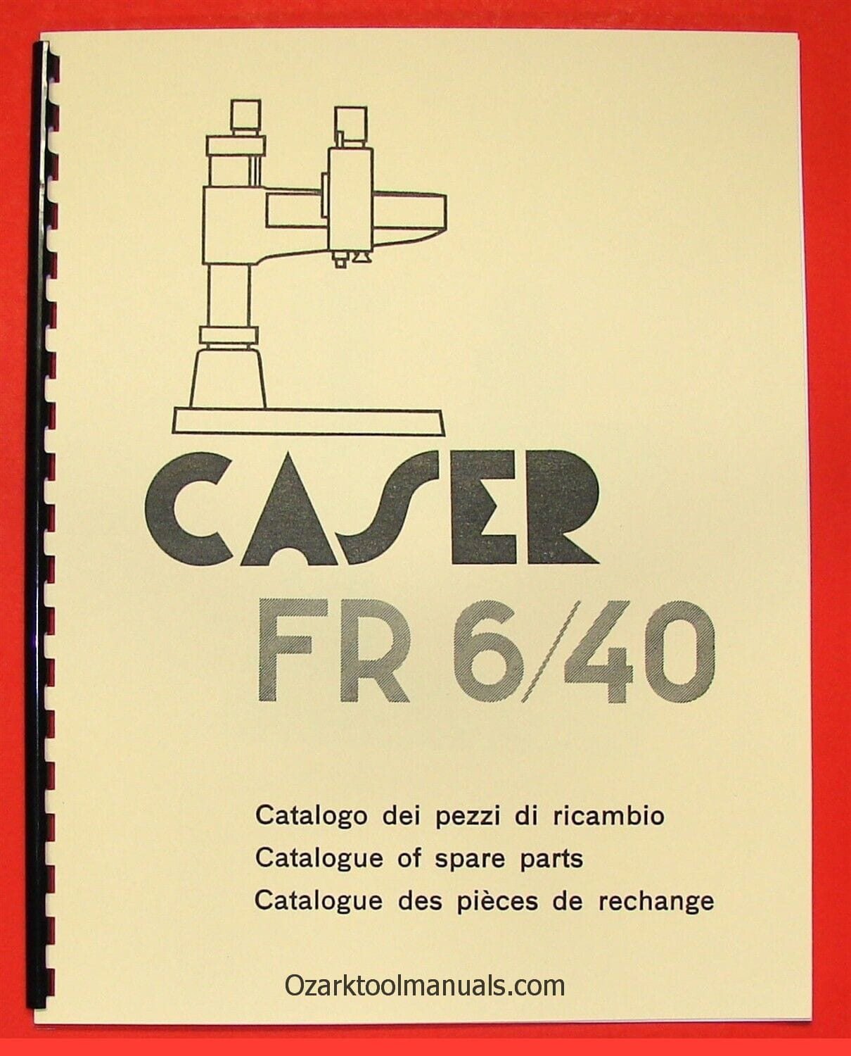 CASER FR 6/40 Radial Arm Drill Press Parts Manual 0925