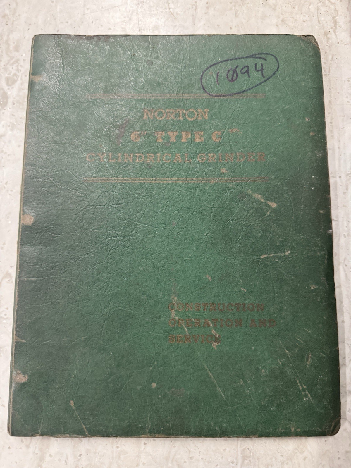 Original Norton Type C Grinding Machine Operation And Instruction Manual 6”