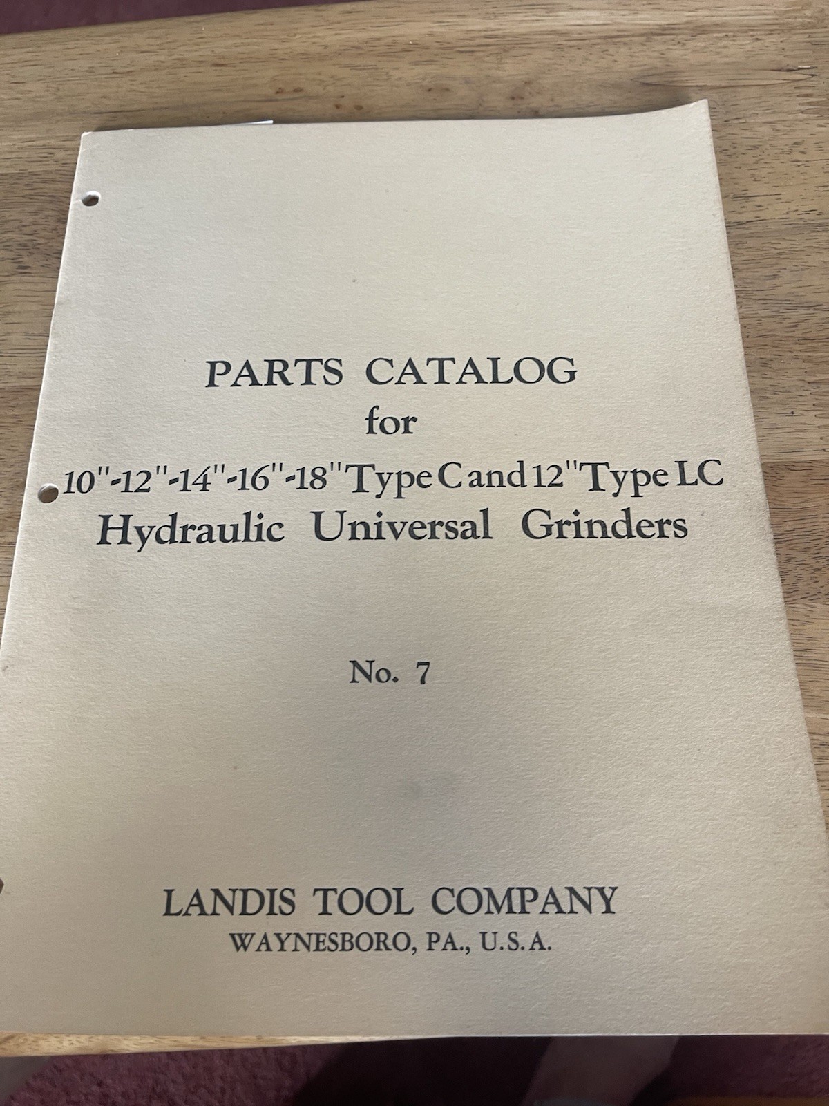 Parts Catalog#7 Landis Hydraulic Universal Grinders 10″12″14″16″18″ TypeC/12″LC
