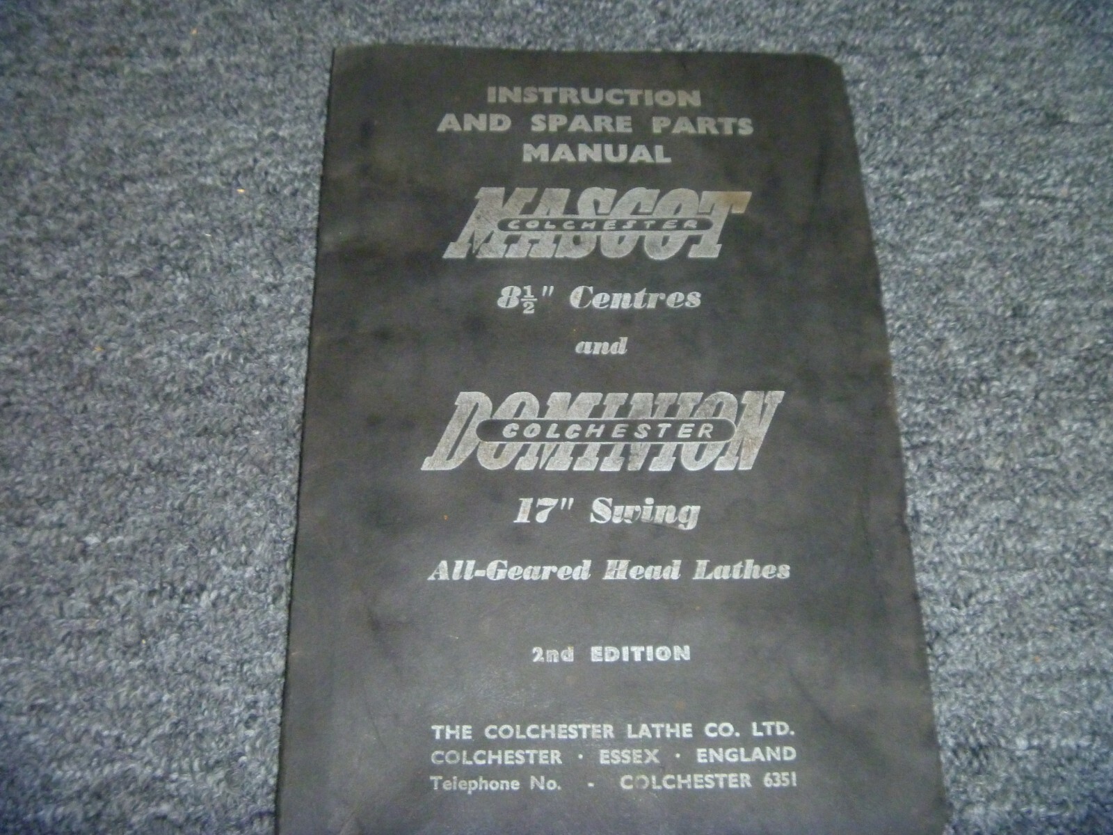 Colchester Mascot & Dominion Geared Head Lathe Parts Catalog & Operator Manual