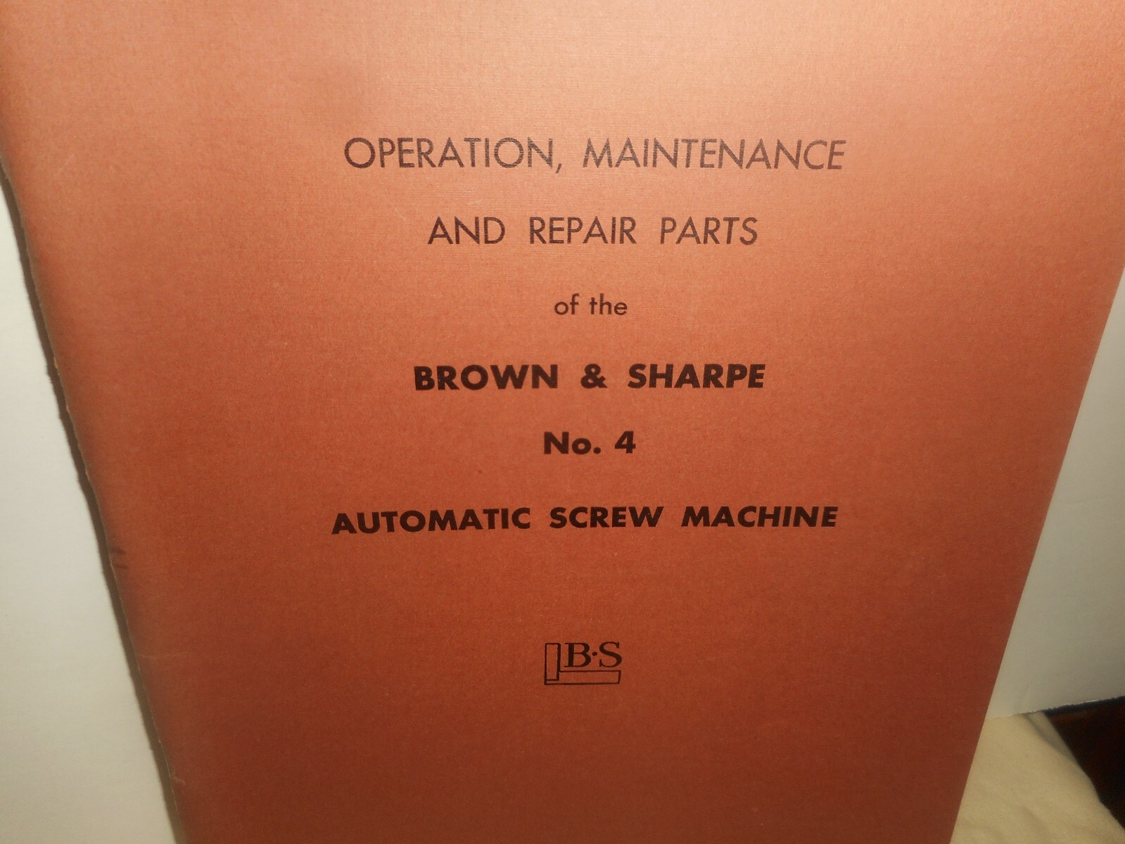 No. 4 BROWN & SHARPE Automatic Screw Machine Operation Maintenance Repair Parts
