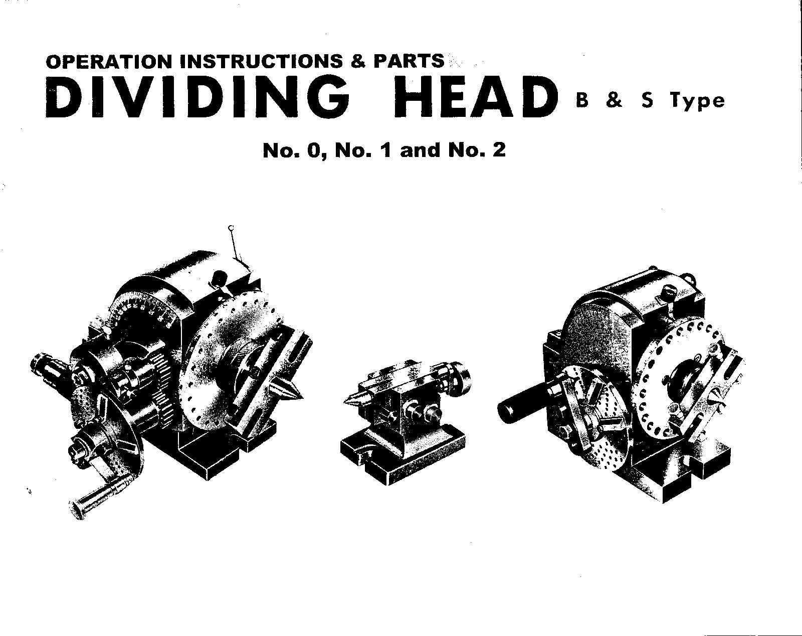 Instruction & Parts Manual Fits Universal Dividing Head Type B & S No. 0, 1, 2