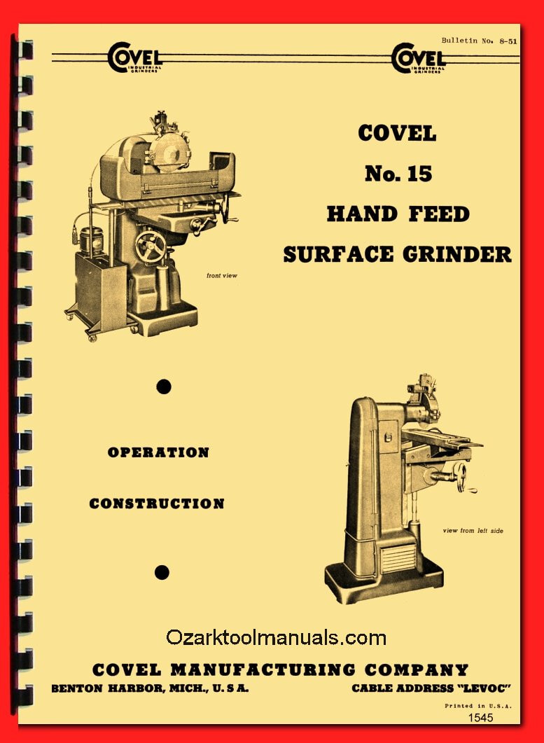 Covel No 15 Manual Hand Feed 6″ x 18″ Surface Grinder Operator Parts Manual 1545