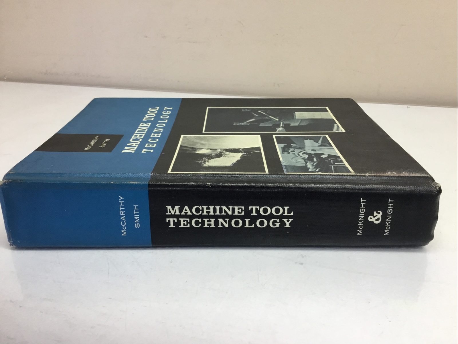 1968 MACHINE TOOL TECHNOLOGY 3rd Edition By McCarthy And Smith
