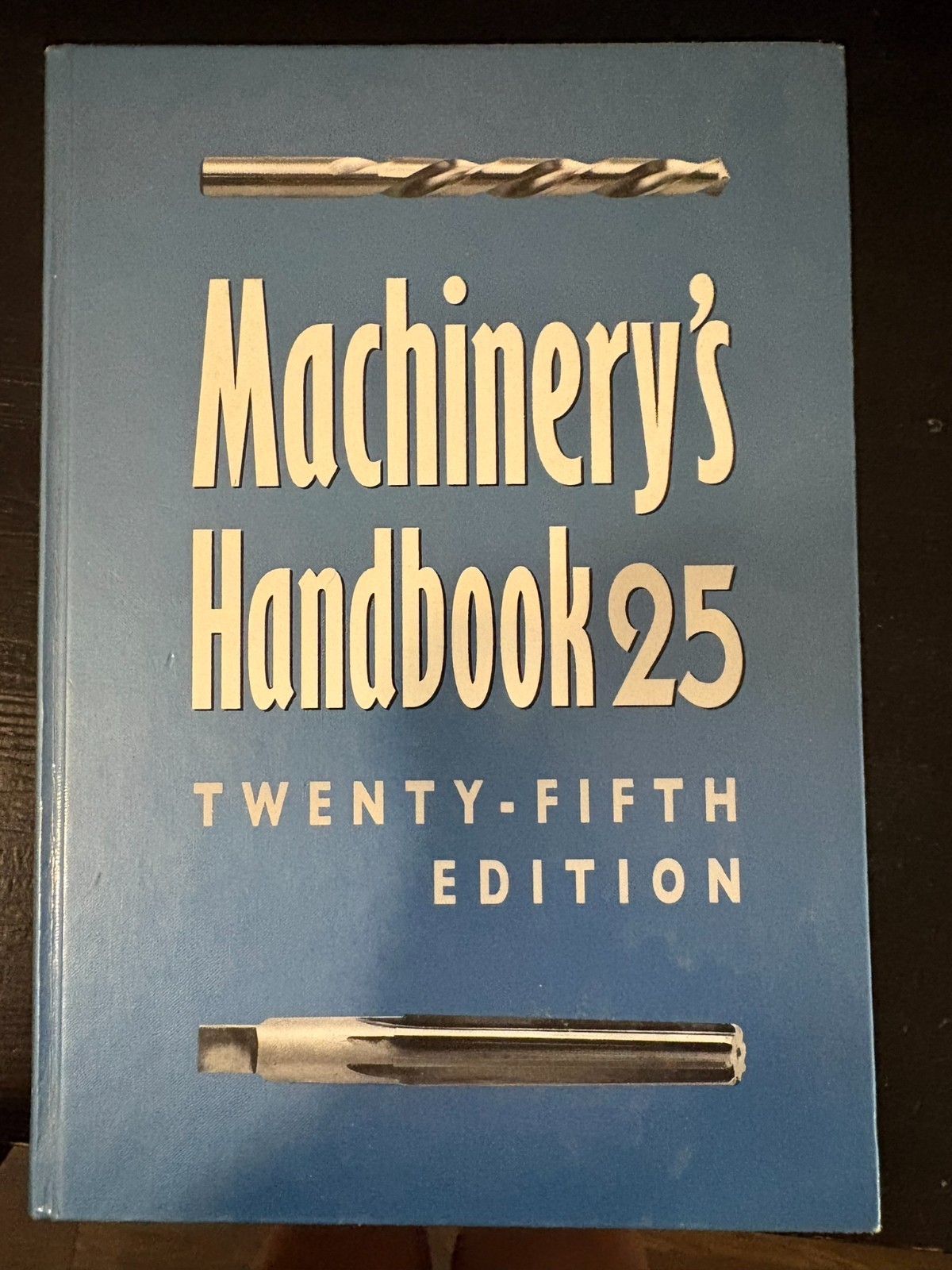 Machinery’s Handbook 25 Guide By John m Amiss,Franklin D Jones And Henry H Ryff
