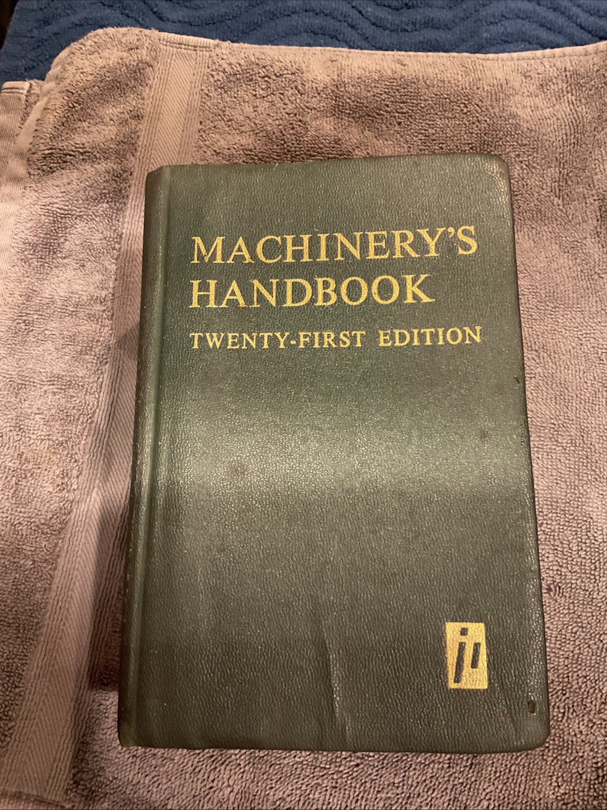 Machinery’s Handbook 21st Edition Industrial Press Machinist Reference Book