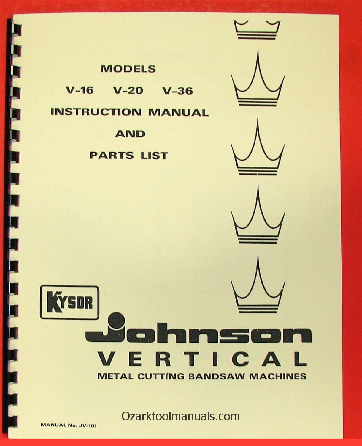 KYSOR JOHNSON V-16 V-20 V-36 Vertical Band Saw Instructions Parts Manual 0972