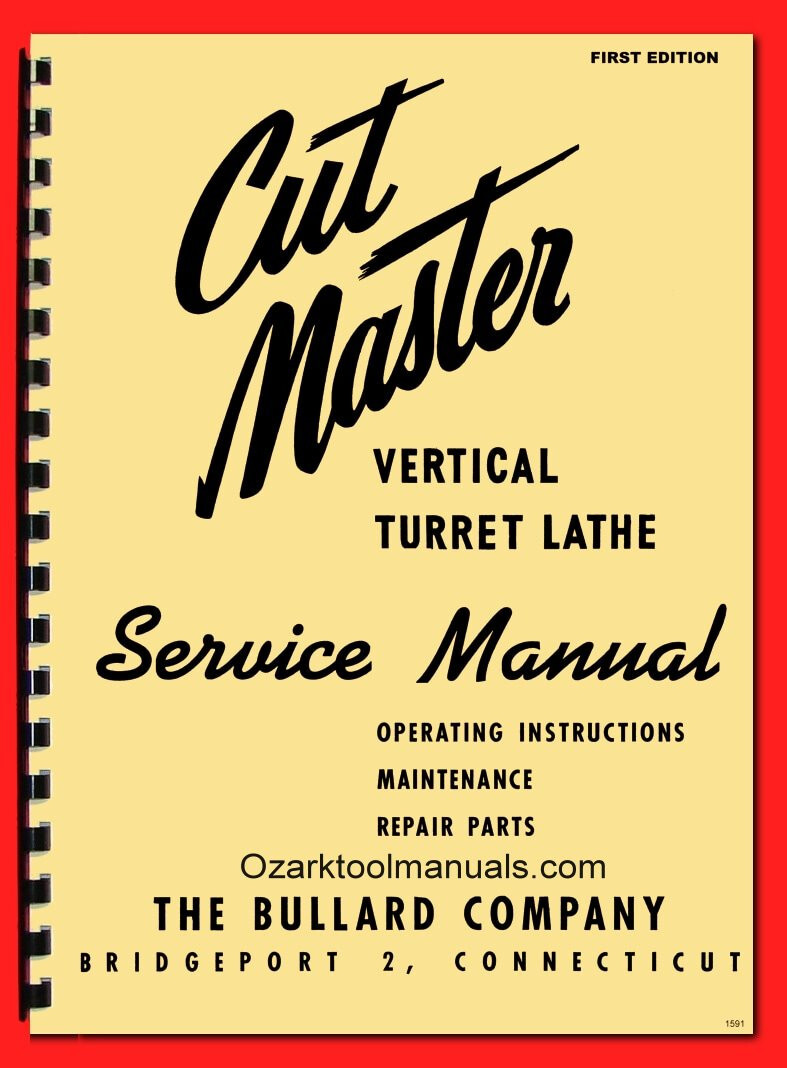 Bullard Cut-Master Vertical Turret Lathe VTL Operation Service Parts Manual 1591