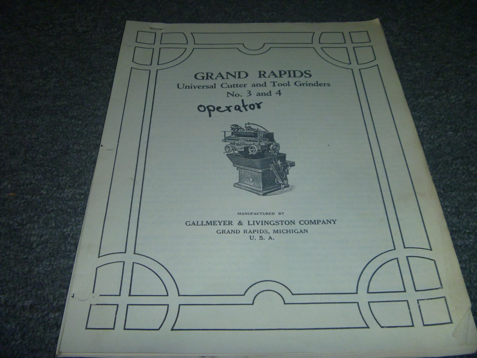 Grand Rapids Nos 3 & 4 Cutter and Tool Grinder Operator Instruction Manual xz