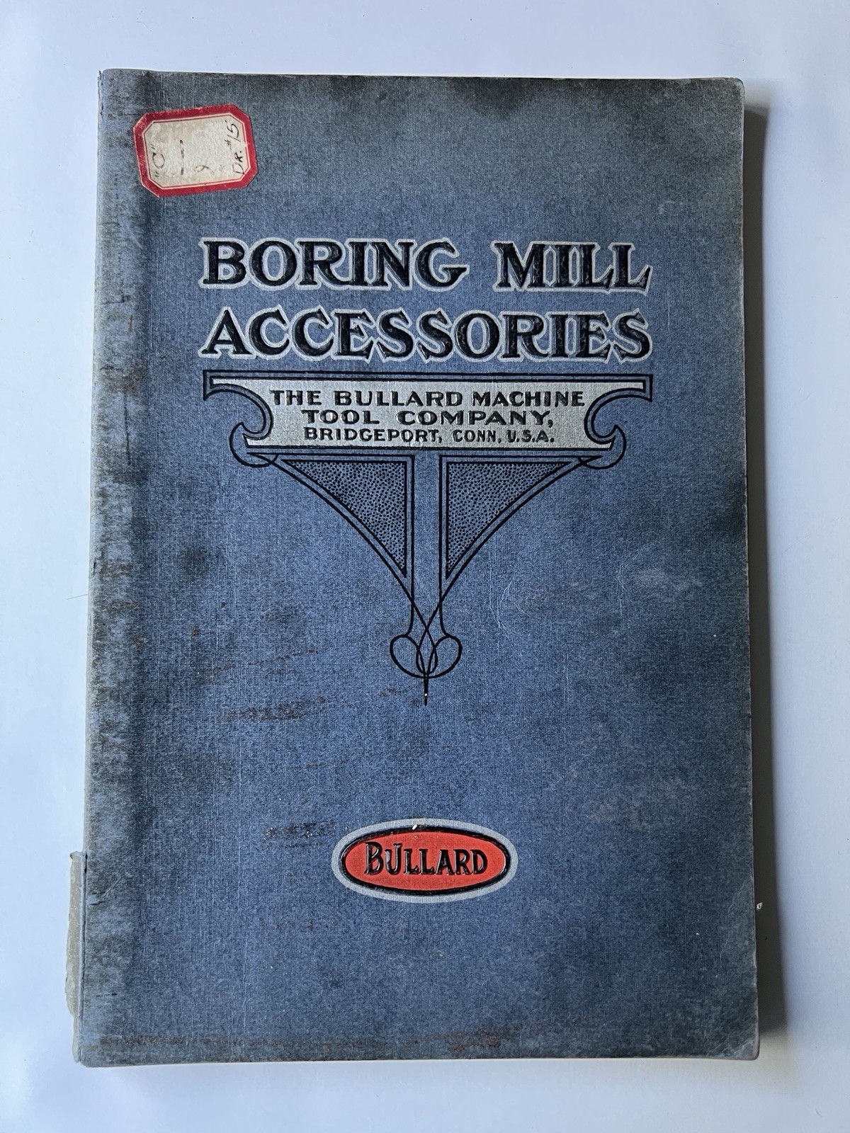 BULLARD Machine Tool Catalog 1908 Boring Mill Accessories Drilling