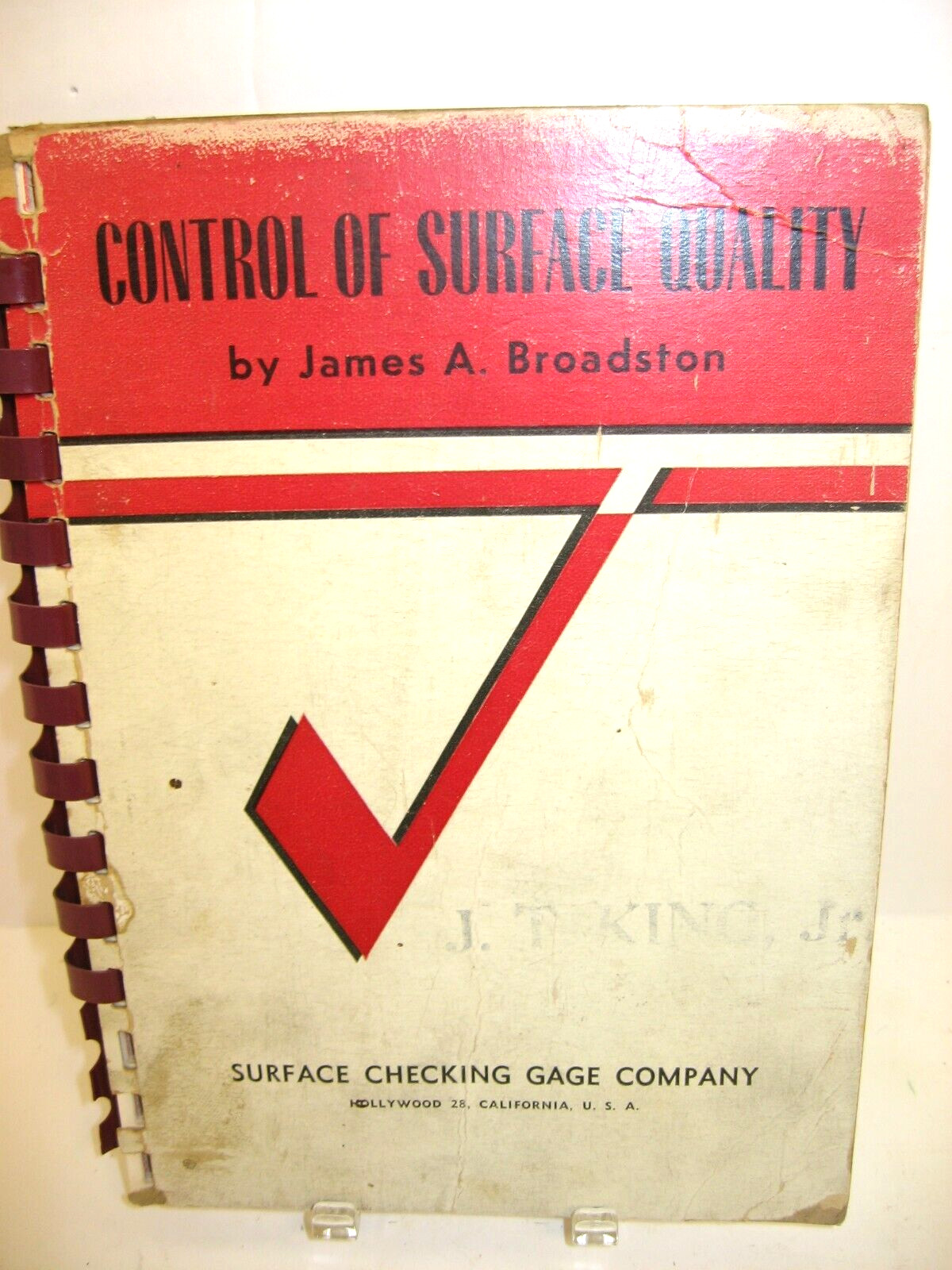 1951 CONTROL OF SURFACE QUALITY by J A Broadston M.E, Surface Checking Gage Co