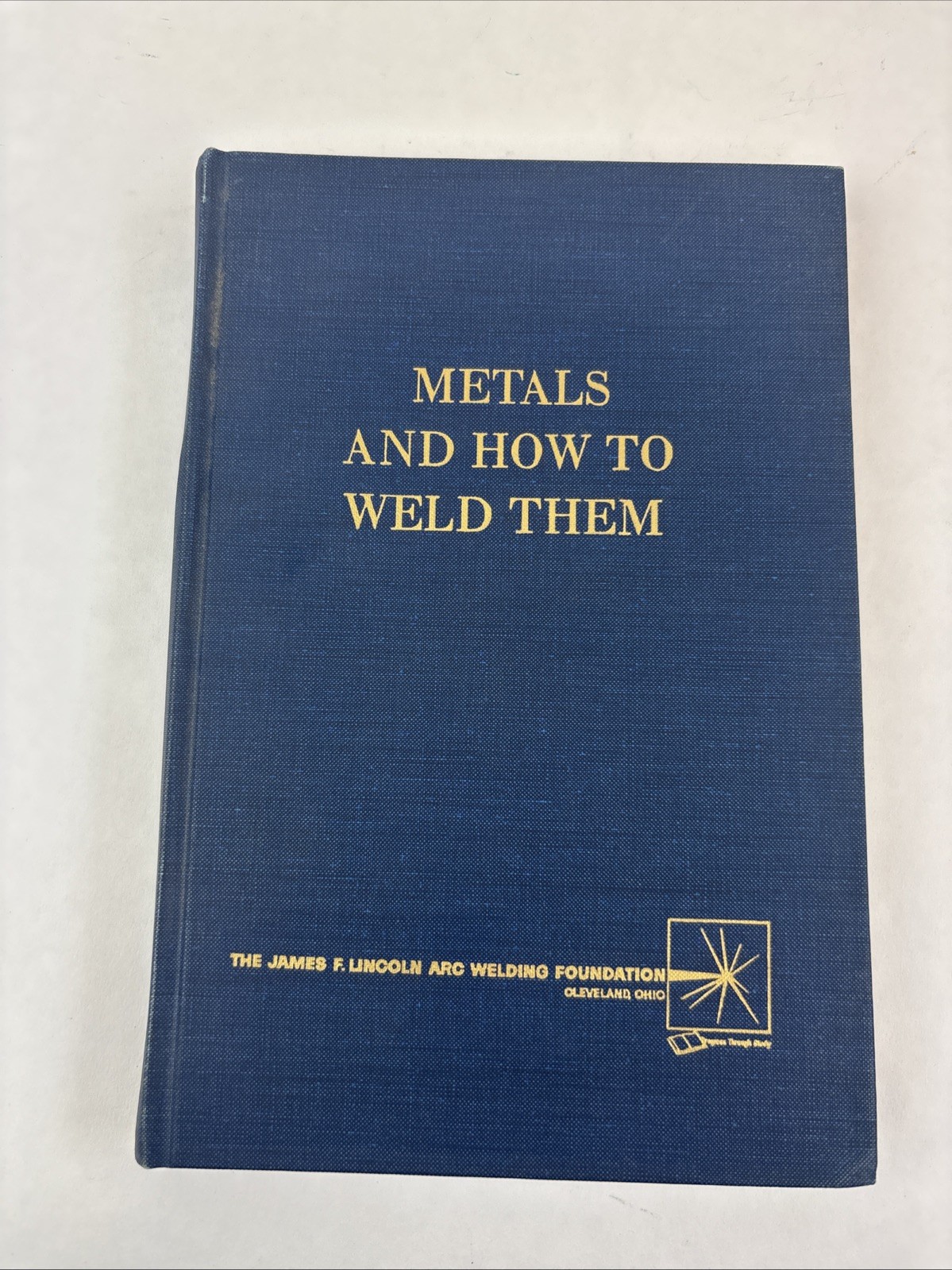 Metals and How to Weld Them Lincoln Handbook 2nd ed Welder’s Reference Book 1972