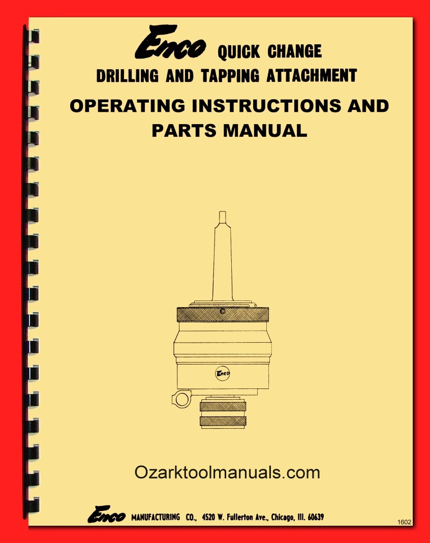 Enco Quick-Change Tapping Attachment Head Service Instructions Parts Manual 1602