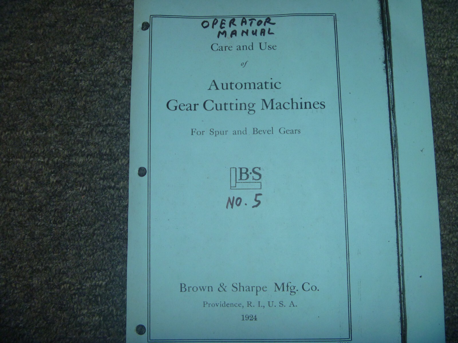 Brown & Sharpe No. 5 Automatic Spur Bevel Gear Cutting Machine Operator Manual