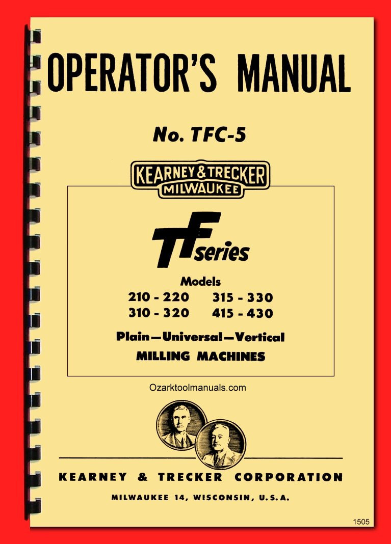 KEARNEY & TRECKER Milwaukee TF Series Milling Machine Operator’s Manual 1505