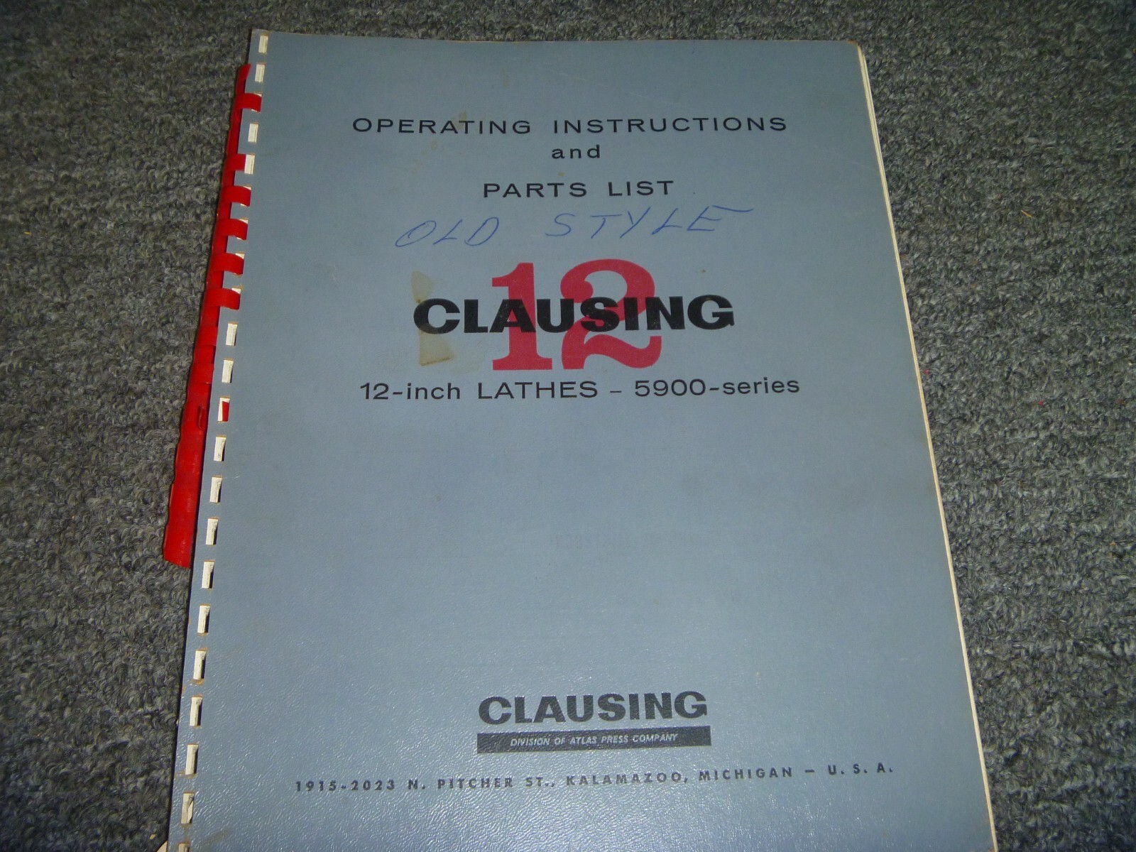 Clausing No. 5900 Series 12″ Old Style Lathe Parts Catalog & Operator Manual