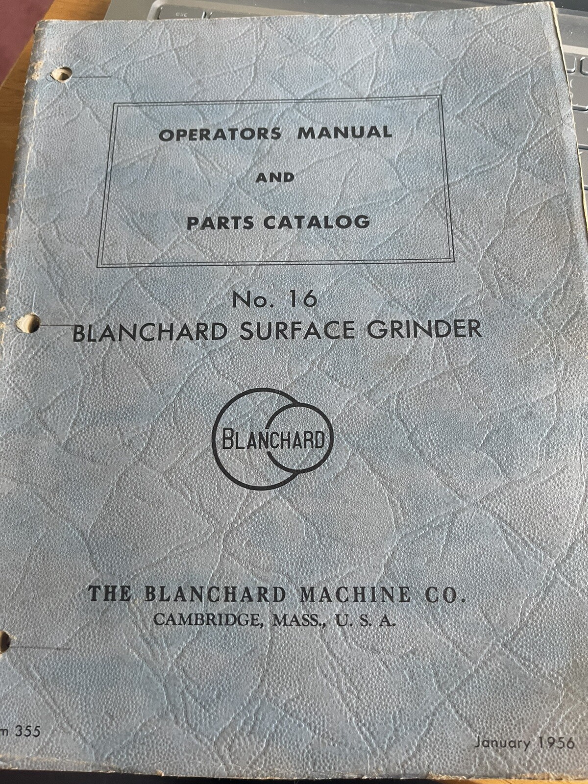 Blanchard Surface Grinder No.16 Operator’s Manual and Parts Catalog