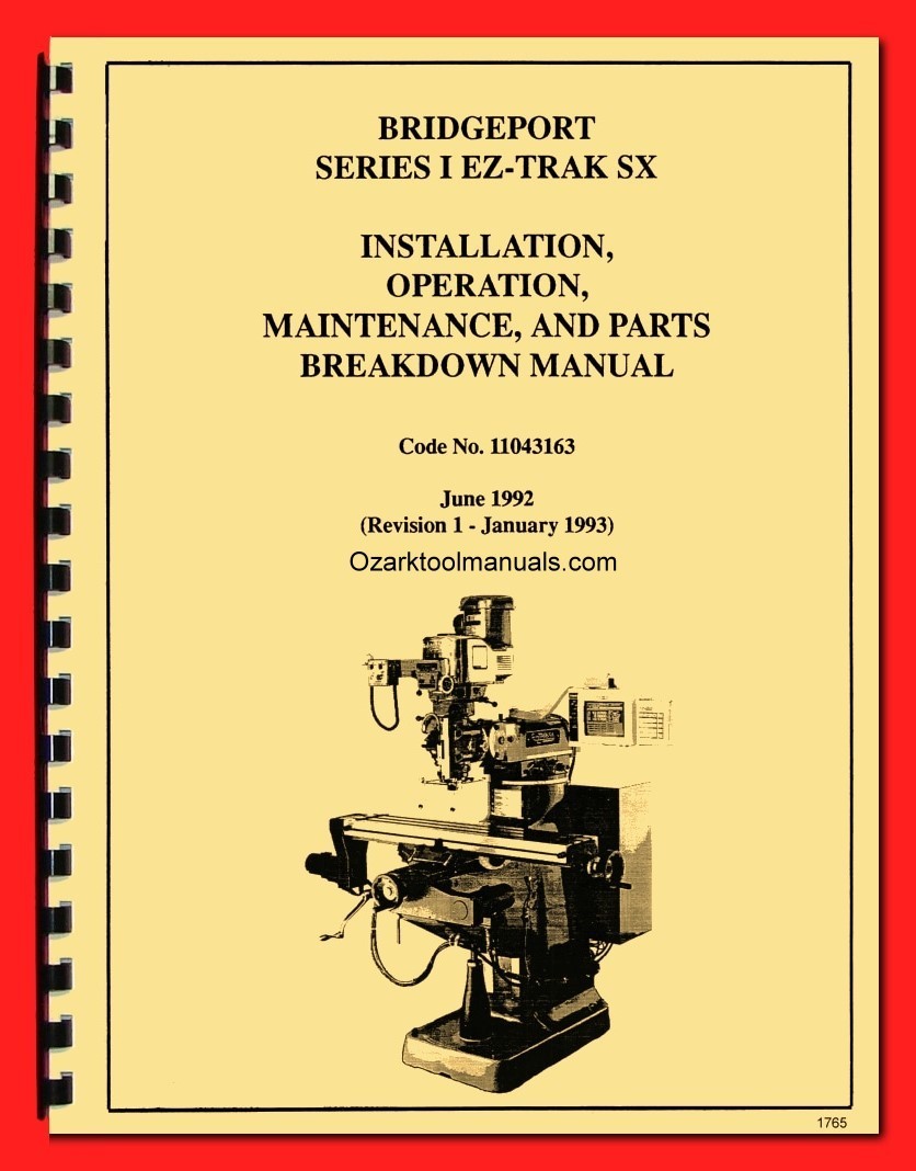 Bridgeport I EX-Trak SX CNC Mill Operation Maintenance Wiring Parts Manual 1765