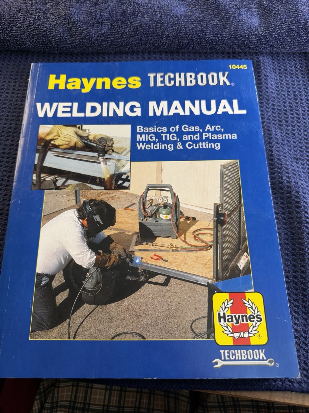 Haynes Techbook Welding Manual 10445 Gas Arc MIG TIG Plasma Welding Cutting