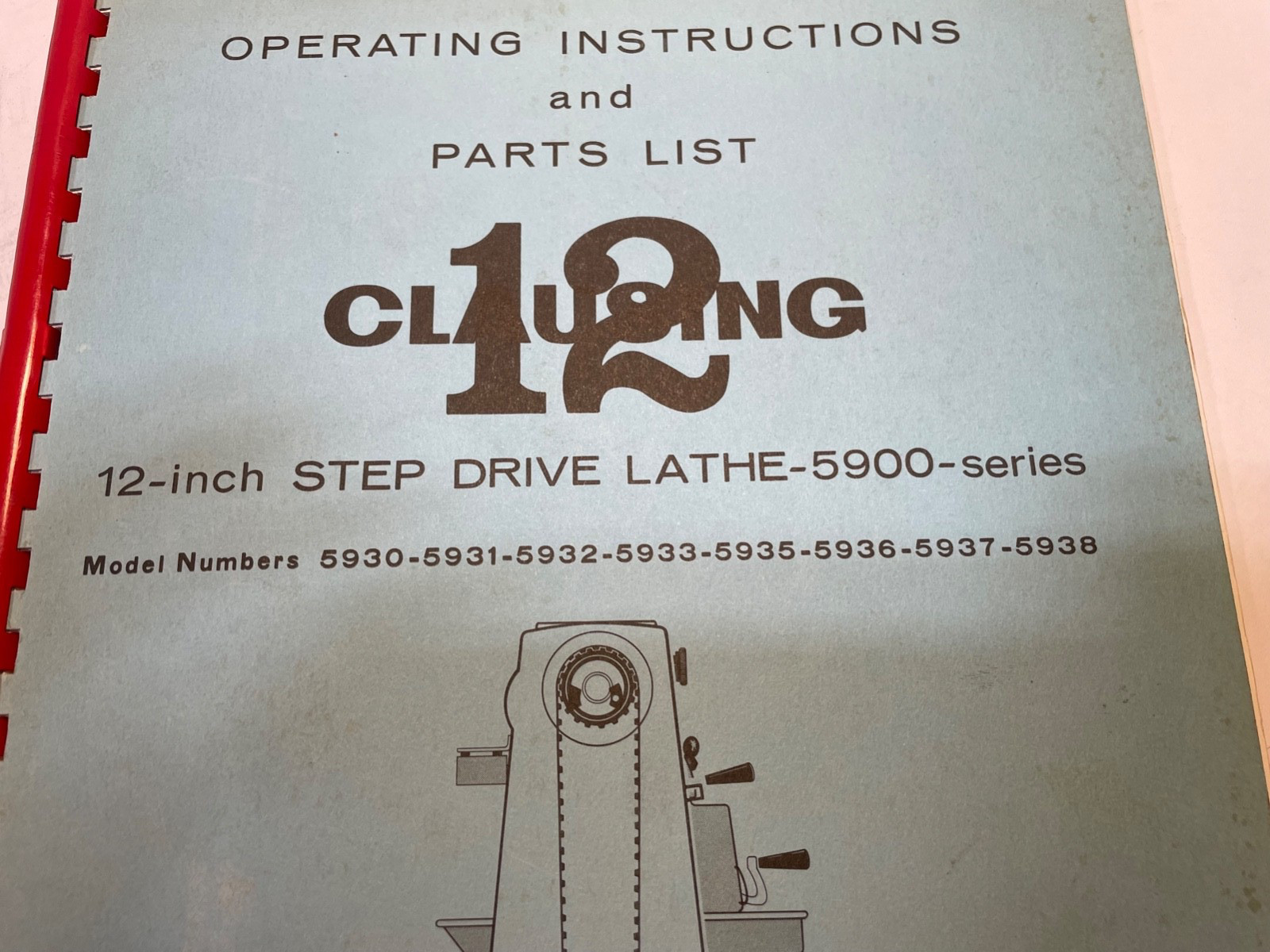 Clausing 12″ Step Drive Lathe 5900 Series Operating Instructions & Parts List