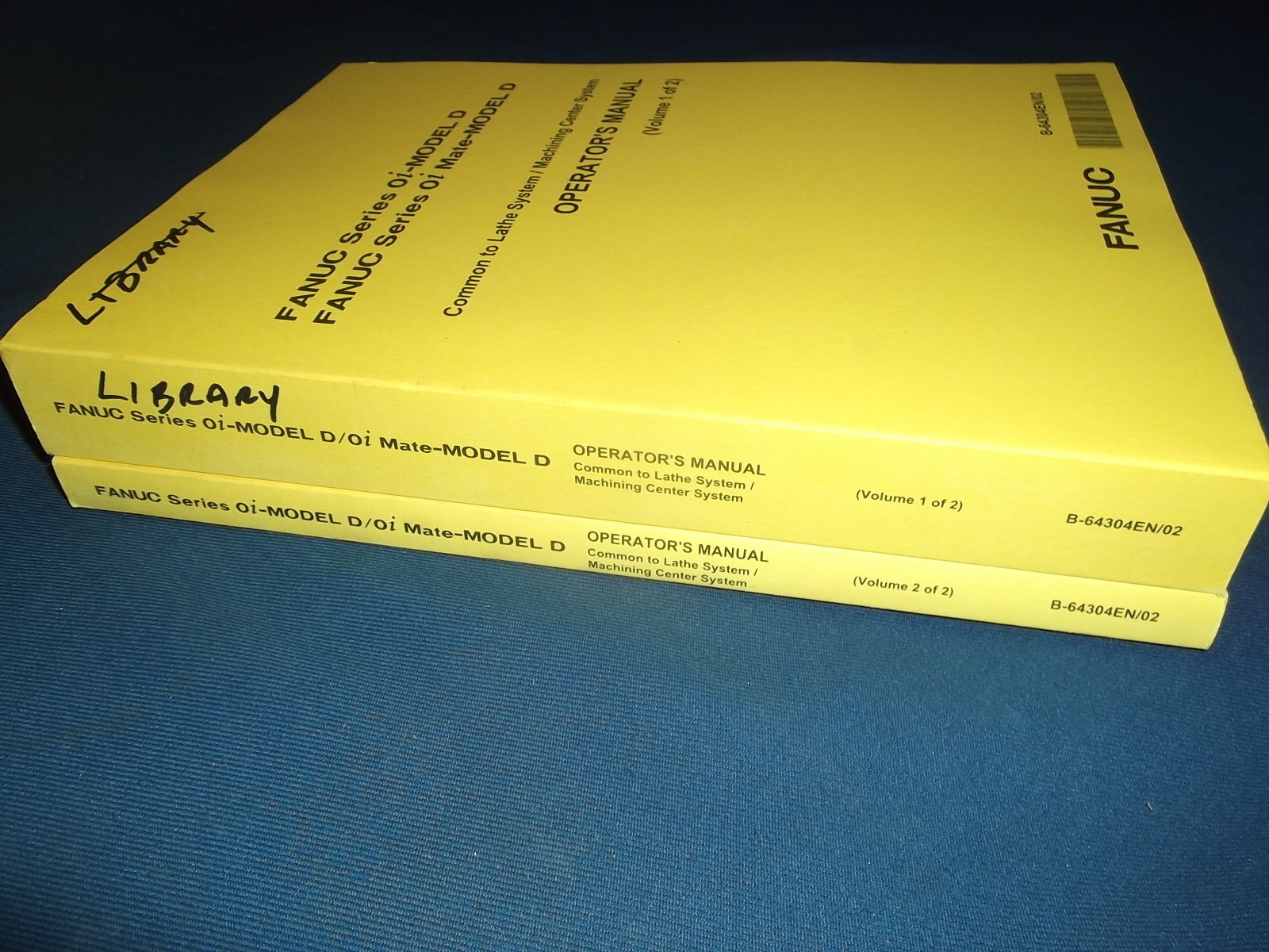 FANUC oi MODEL D LATHE / MACHINE SYSTEM OEPRATOR OPERATION MANUAL B-64304EN/02