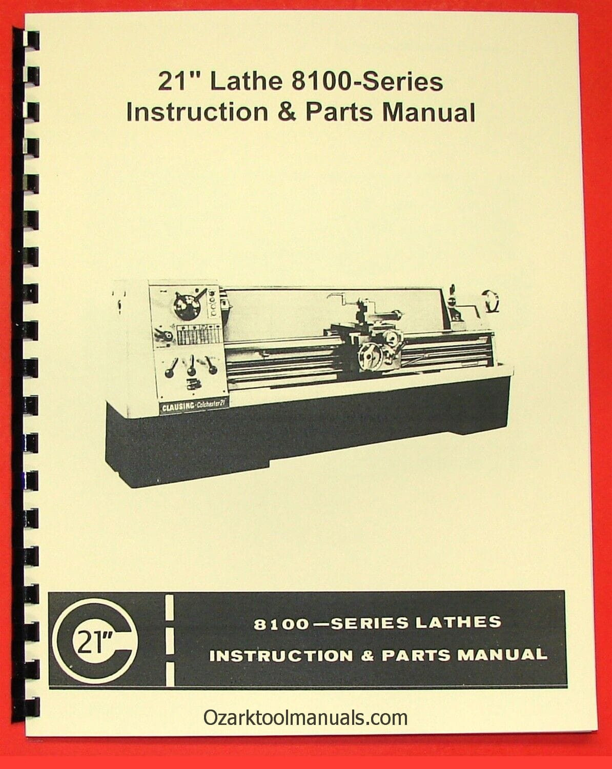 CLAUSING-Colchester 21″ 8100 Series Metal Lathe Operating & Parts Manual 0162