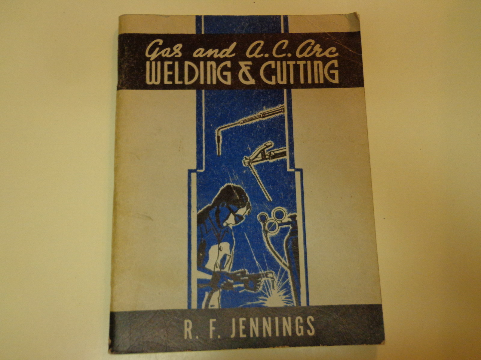 Gas and A.C. Arc Welding & Cutting 1946 Vocational Trade School Textbook