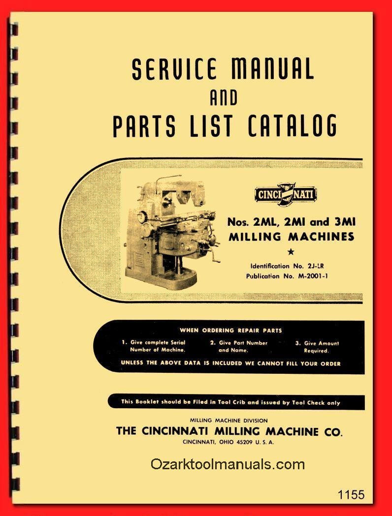 Cincinnati Nos. 2ML, 2MI & 3MI Milling Machines LL Service & Parts Manual 1155