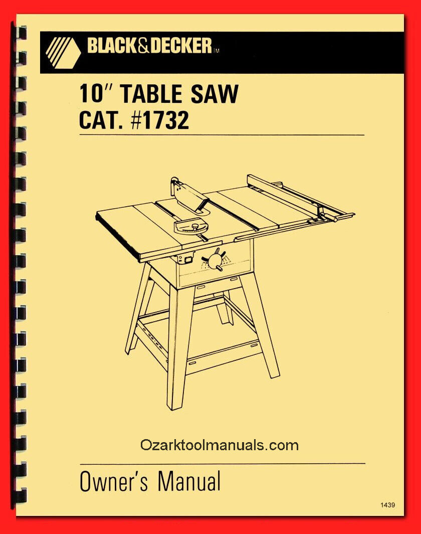 Black & Decker 10″ Table Saw #1732 Owner’s Instructions Manual 1439