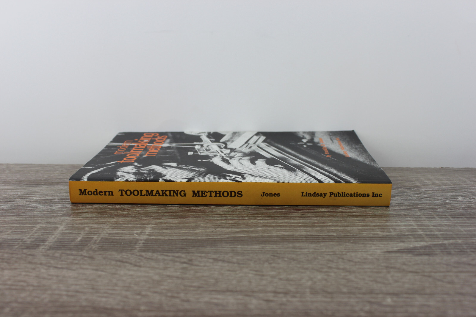 Modern Toolmaking Methods 1987 (1915) by Franklin D. Jones Vintage Book