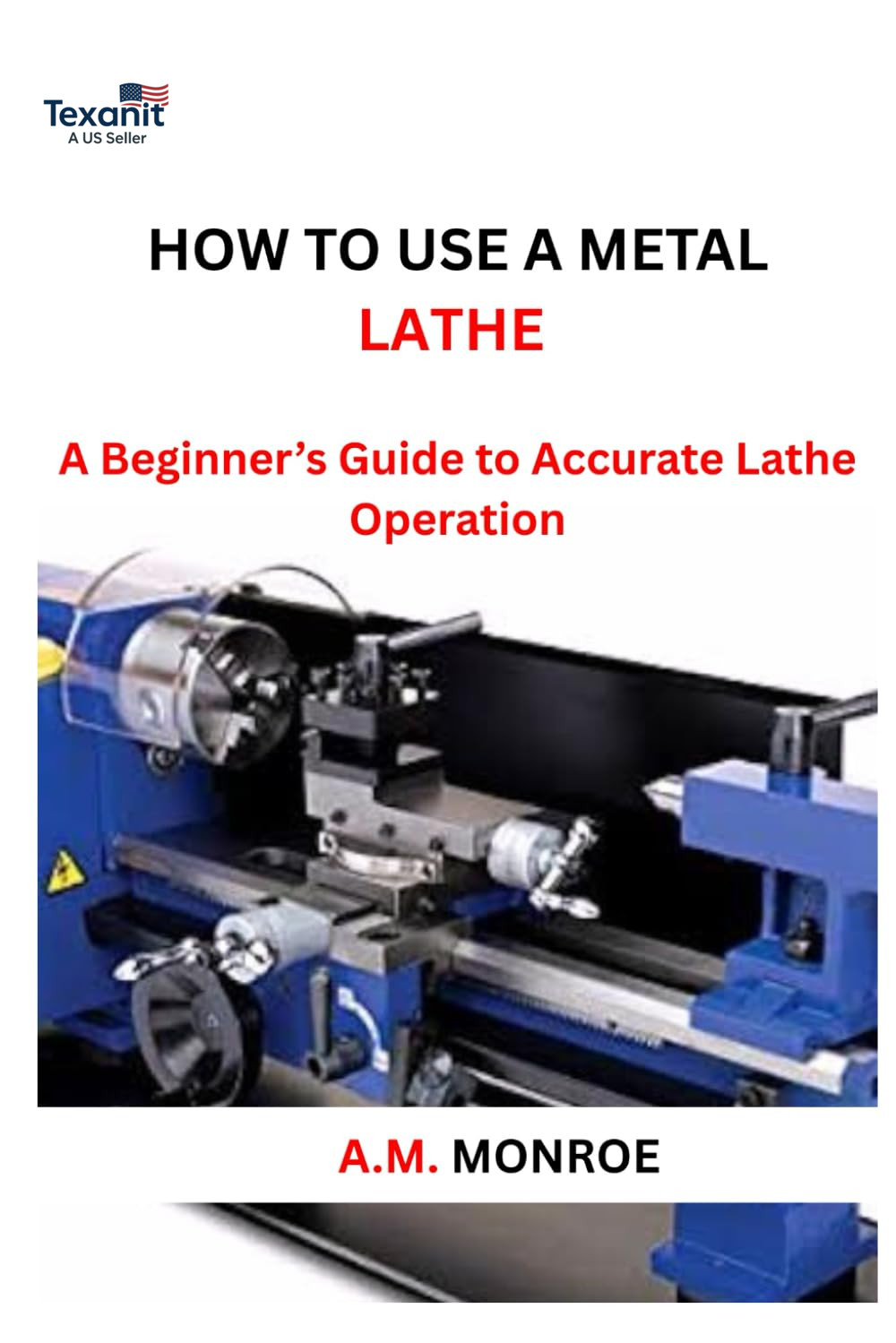 How to Use a Metal Lathe: a Beginner’S Guide to Accurate Lathe Operation