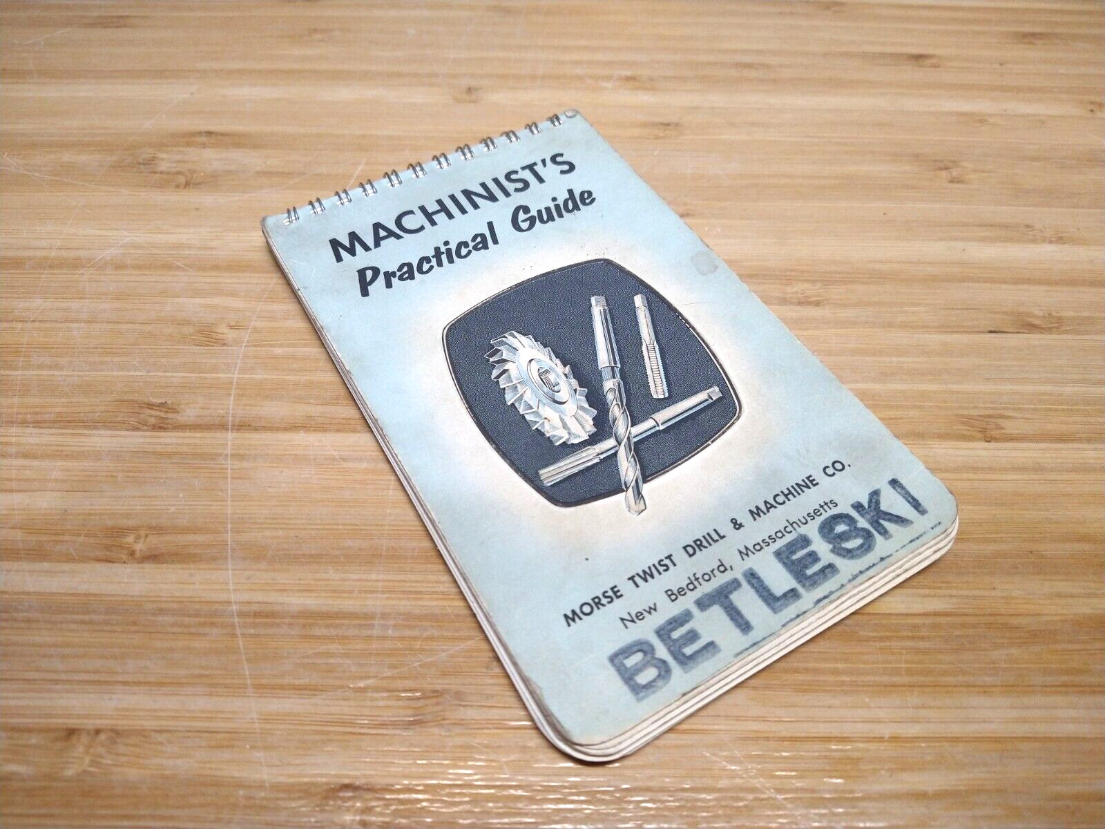 Morse Vintage Machinist’s Practical Guide Twist Drill & Machine New Bedford 1967