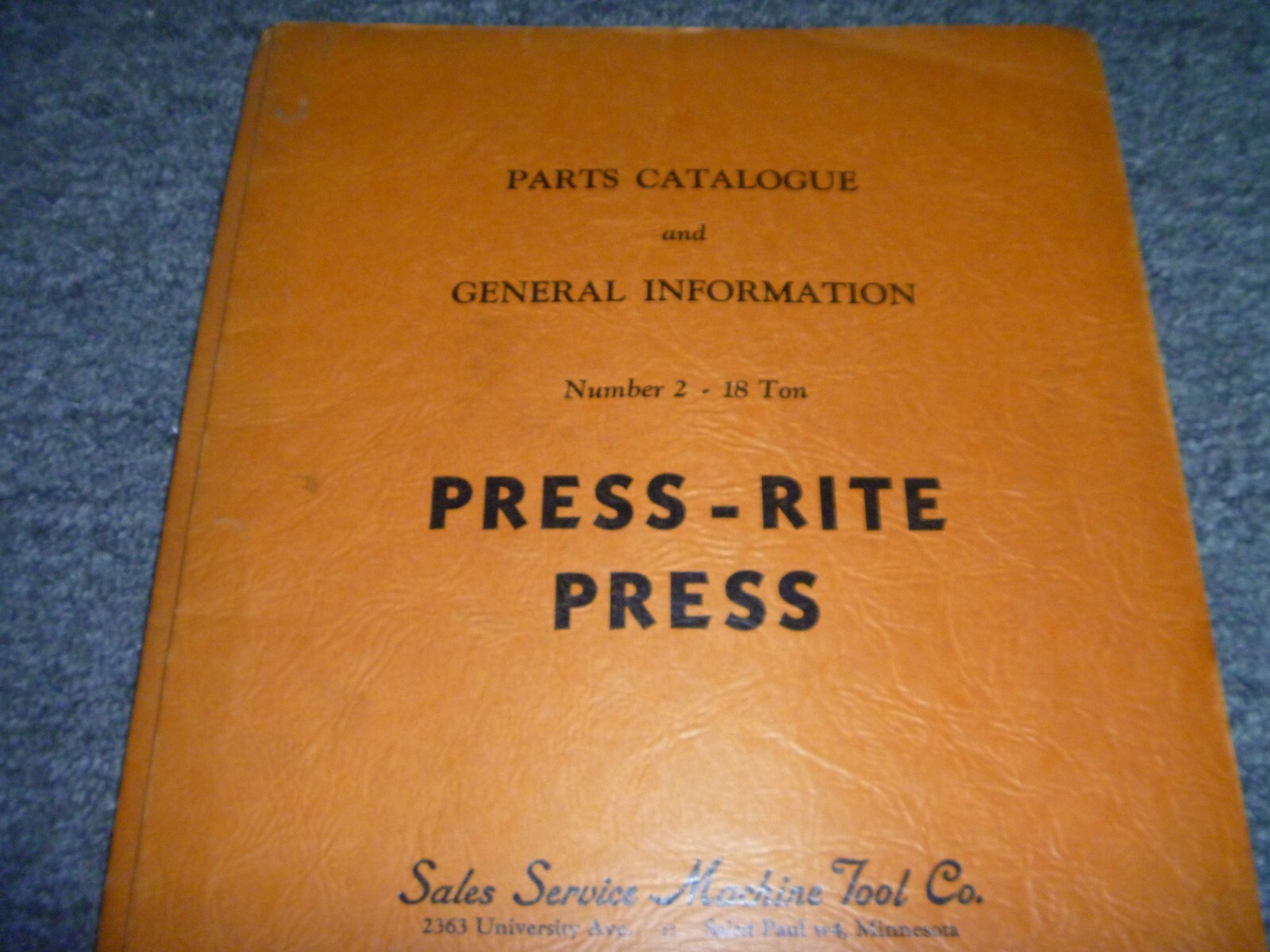 Press-Rite #2 18-Ton Press Parts Catalog & General Operator Info Manual