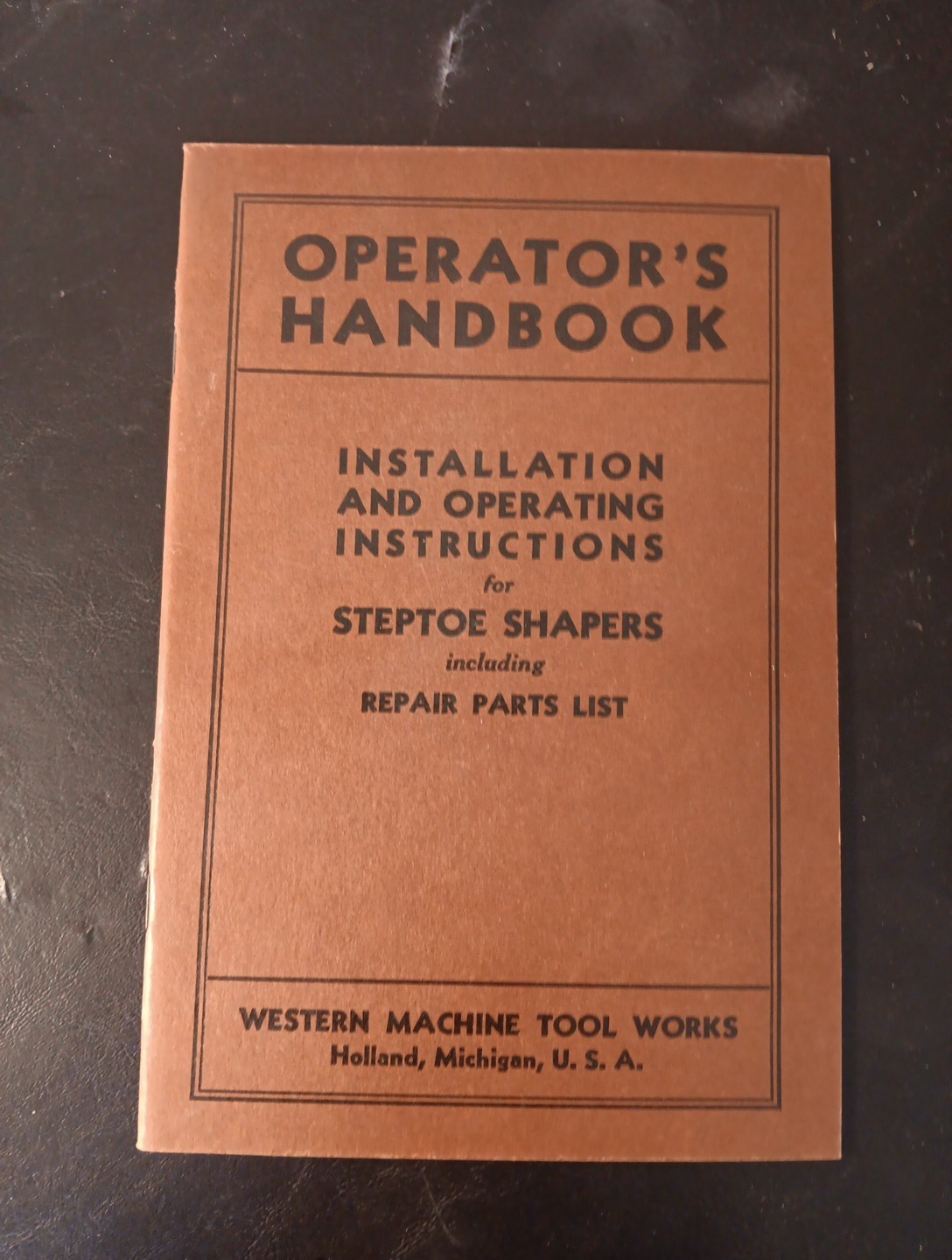 Western Machine Steptoe Shapers Operator Handbook & Repair Parts List