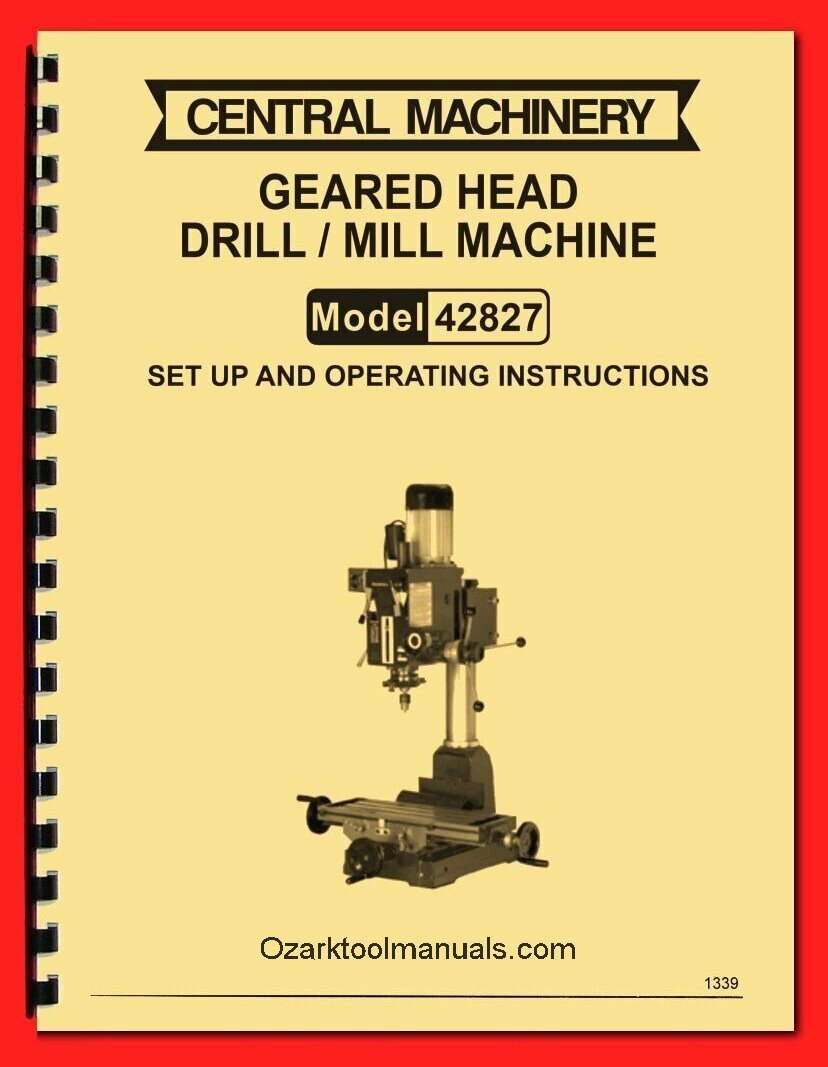 Central Machinery 42827 Enco Geared Head Drill Milling Machine Owner Manual 1335