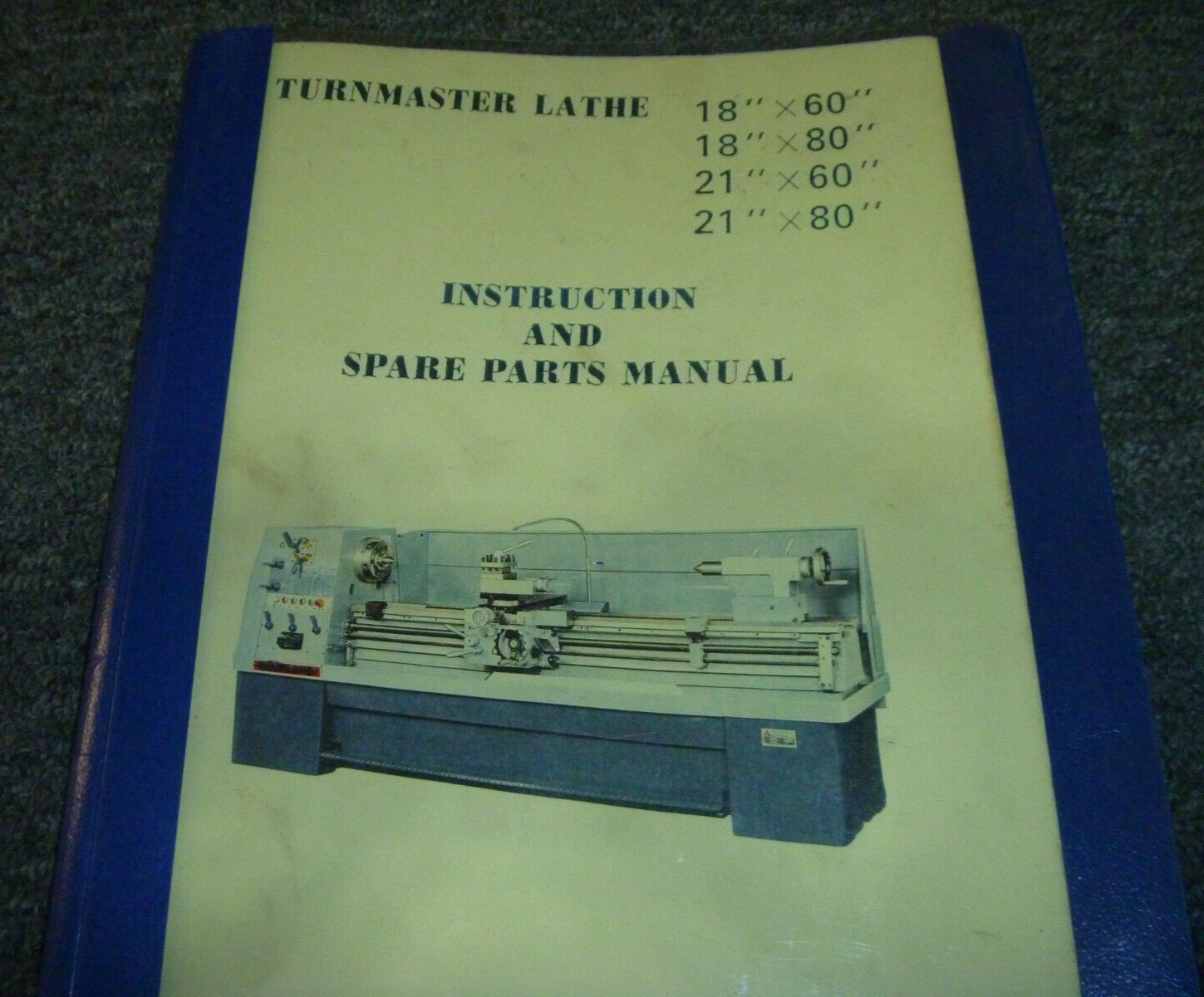 Turnmaster 18″ x 80″ Lathe Parts Catalog & Owner Operator Instruction Manual xz