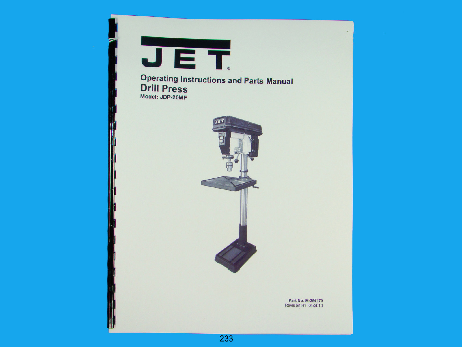 Jet JDP-20MF Drill Press Operator & Parts List Manual *233