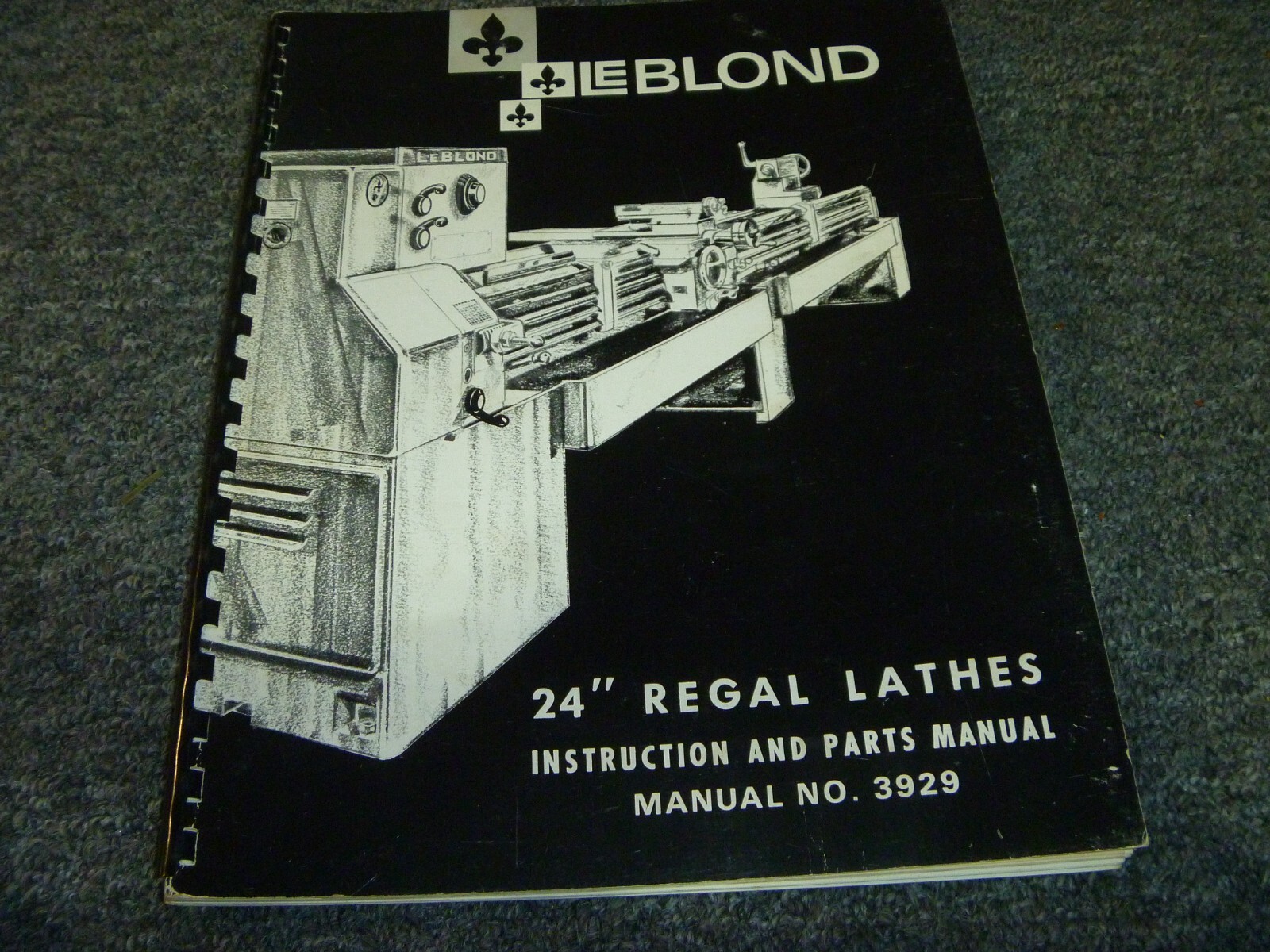 LeBlond 24″ Regal Lathe Parts Catalog &Owner Operator Instruction Manual 3929