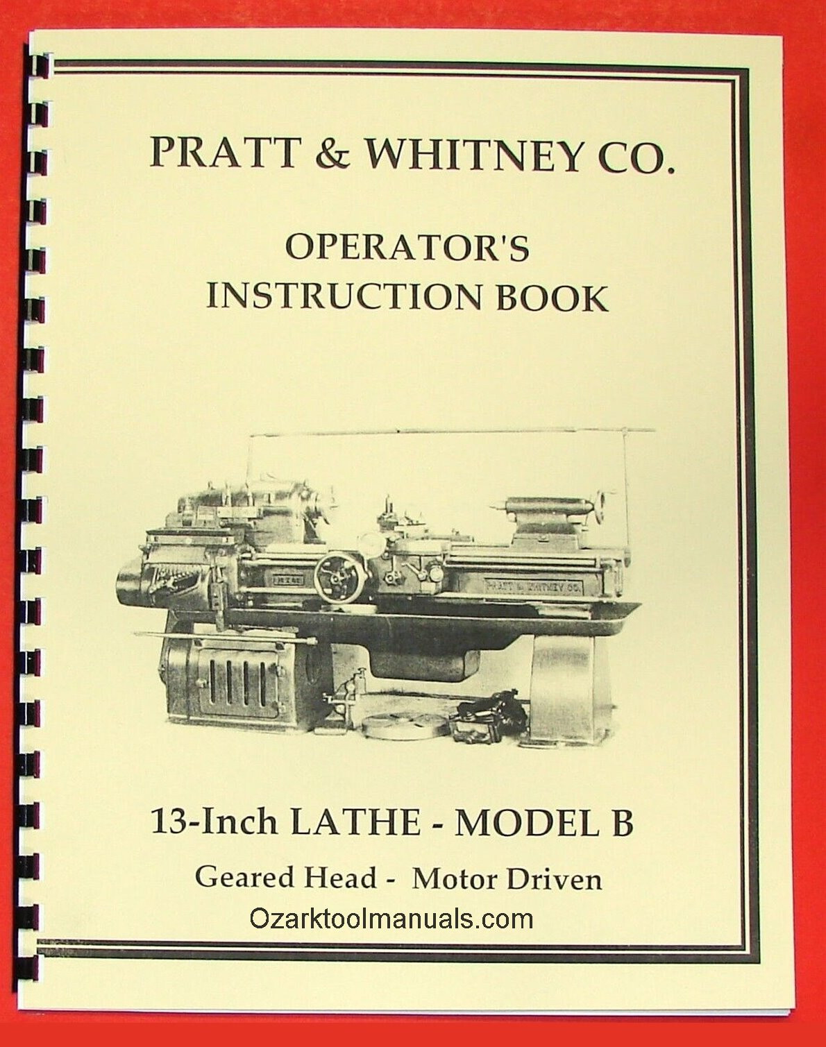 PRATT & WHITNEY 13″ Model B Metal Lathe Operator’s Manual 0563