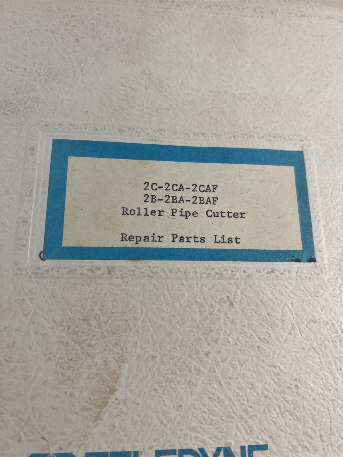 Landis Roller Pipe Cutter 2C-2CA-2CAF2B-2BA-2BAF Repair Parts List