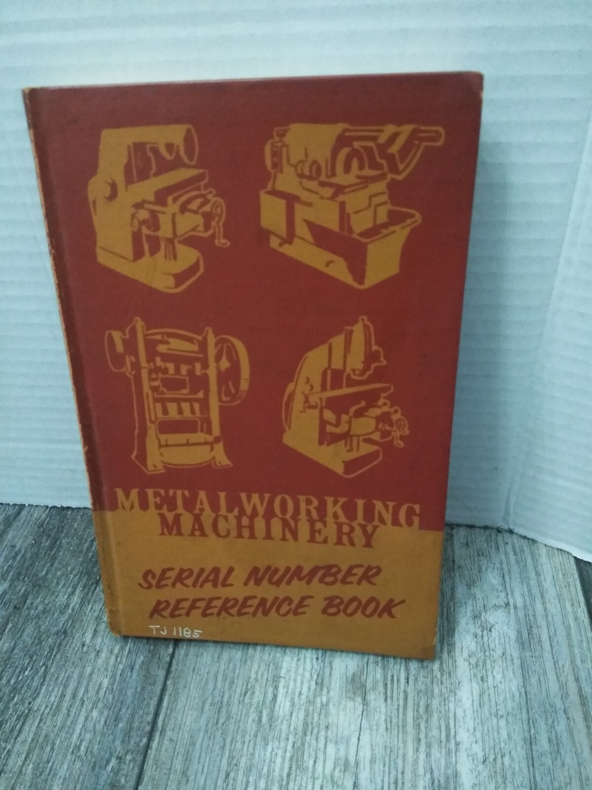 METAL-WORKING SERIAL NUMBER REFERENCE BOOK 1963, INDUSTRIAL PUBLISHING CORP.