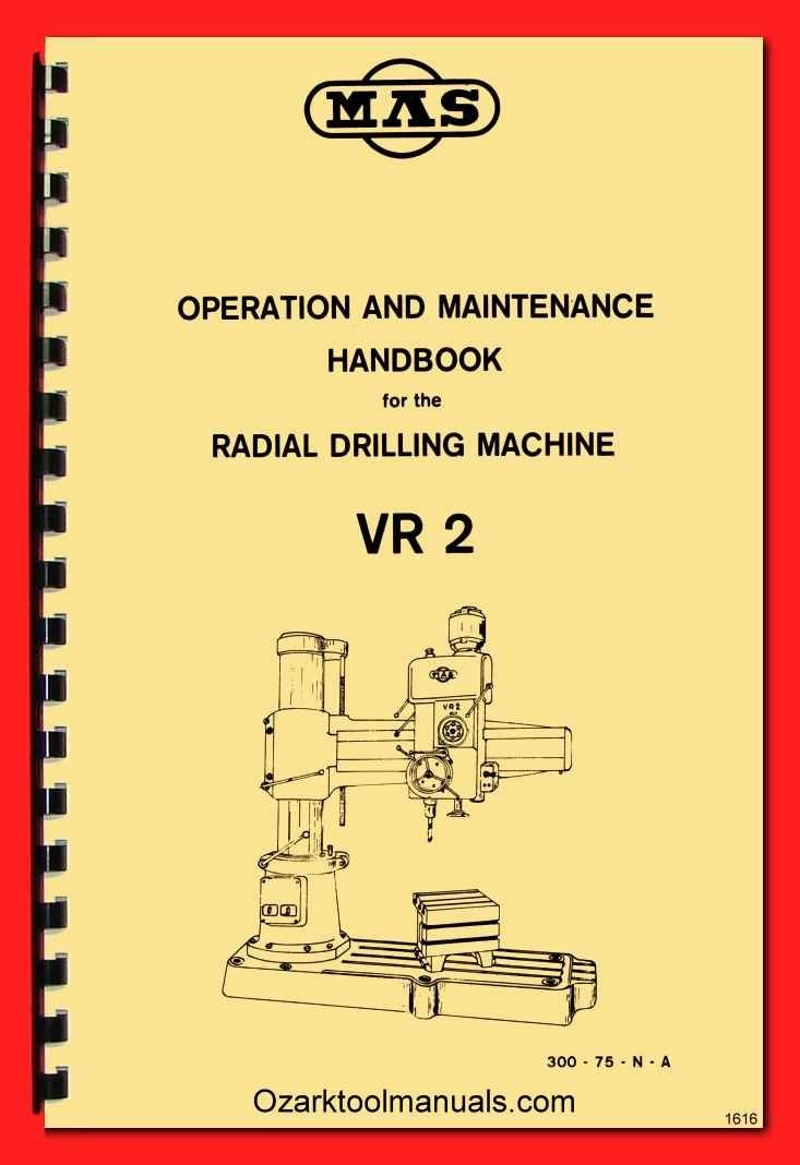 MAS VR2 Radial Drill Operating Instructions Service Parts Manual 1616