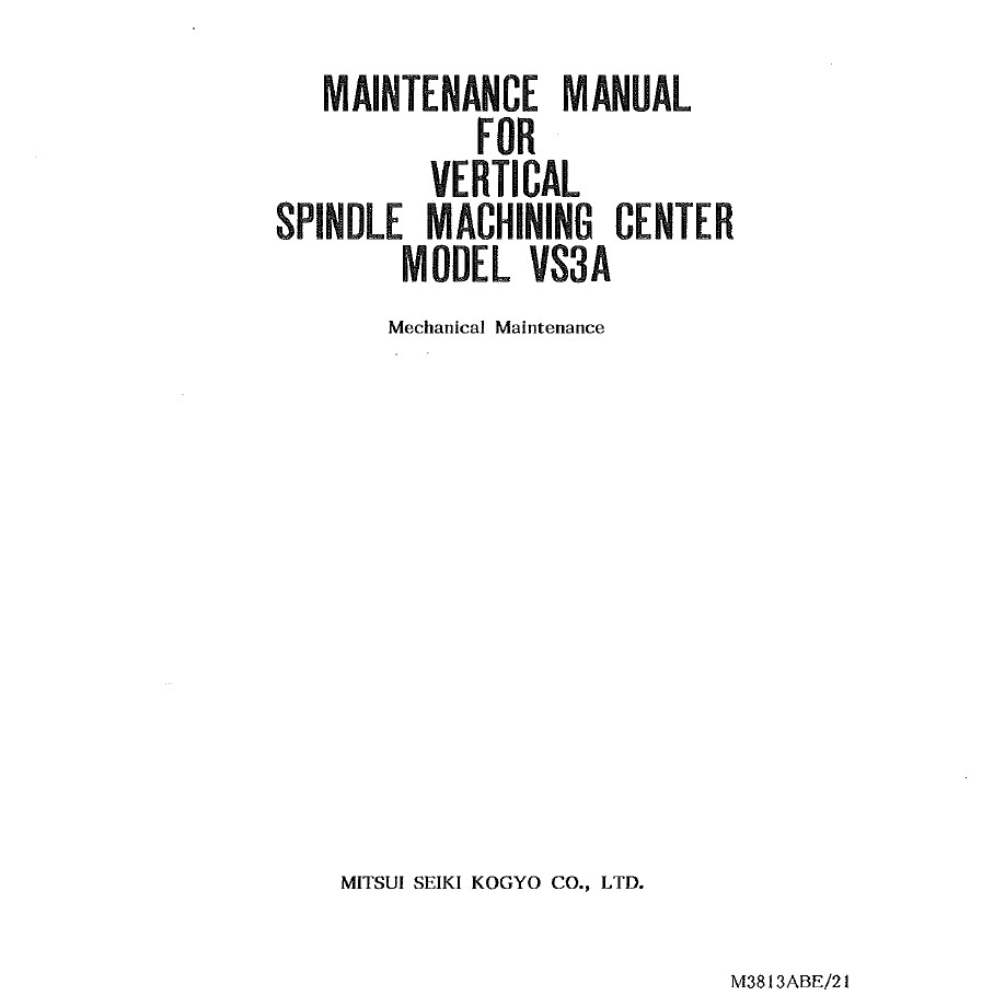 Mitsui Seiki VS3A Vertical Machining Center Maintenance & Instruction Manual