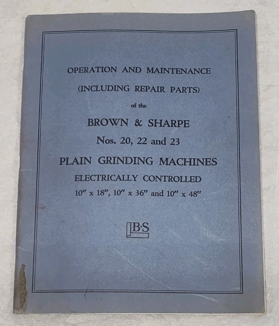 Brown & Sharpe No. 20 22 23 Plain Grinding Machine Operation Parts Manual Vtg RI