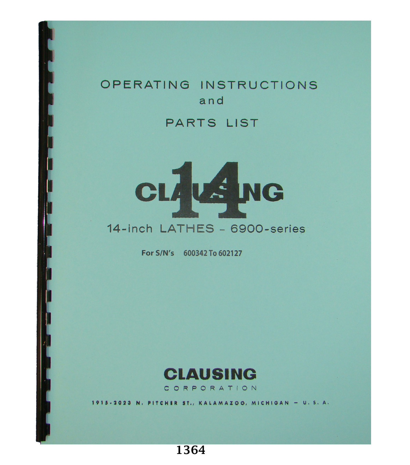 Clausing 14″ Lathe 6900 Series Op, Maint, & Part Manual Sn:600342- 602127 #1364