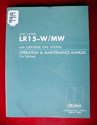 OkumaLR15-W/MW CNC Lathe Oper & Maintenance Manual 3439-E (Inv.9919)