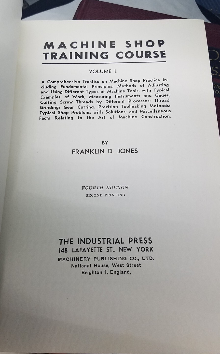 Machine Shop Training Course (Volume 1 & 2) by Franklin D. Jones, 4th Edition