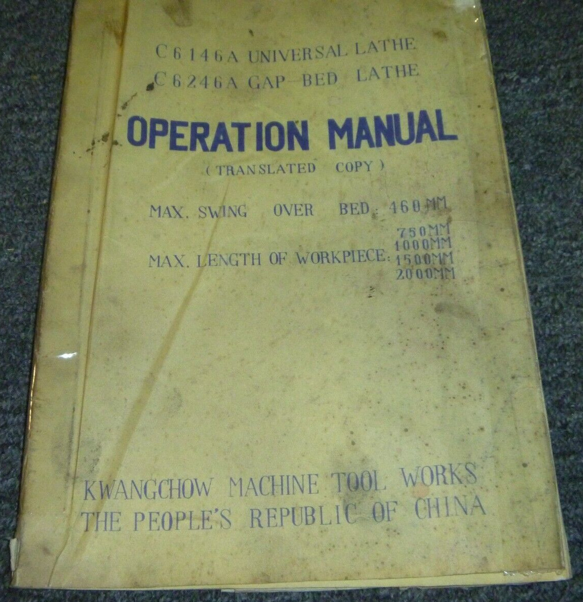 Kwangchow Machine C6246A Gap Bed Lathe Owner Operator Instruction Manual xz